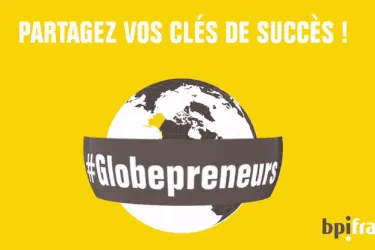 #Globepreneurs : mettez l’international au cœur de votre stratégie