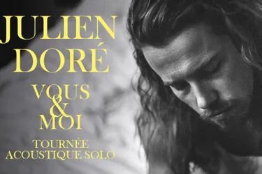 Avec son nouvel album "Vous & moi", Julien Doré s'offre en déshabillé de soi