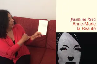 Anne-Marie La Beauté de Yasmina Réza paru chez Flammarion