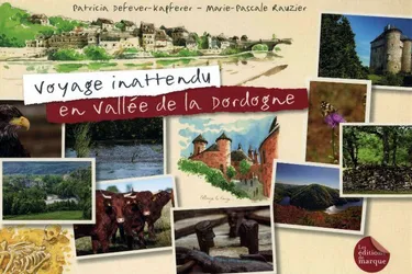 La vallée de la Dordogne sous un nouvel angle
