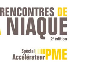 J-1 avant les Rencontres de la Niaque spécial Accélérateur PME