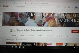 Le diocèse de Tulle (Corrèze) met en place une chaîne YouTube pour célébrer la messe en direct