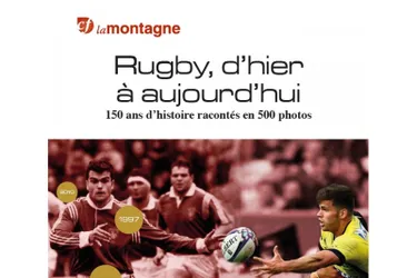 Un magazine pour revivre 150 ans de rugby en France