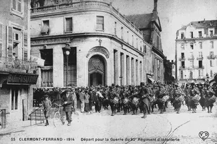 Centenaire 14-18 : Clermont-Ferrand, chronique d'une ville en guerre