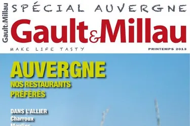 Les restaurants gastronomiques d'Auvergne à l'honneur du Gault&Millau Magazine