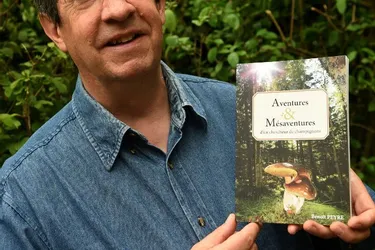 Un livre de Benoît Peyre évoque le cueilleur de champignons