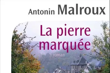 Dernier roman d’Antonin Malroux