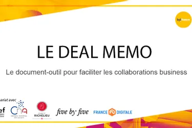Le Deal Memo : le document-outil pour faciliter les collaborations business