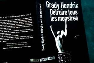 Un Jour / Un Livre, "Détruire tous les monstres" de Grady Hendrix