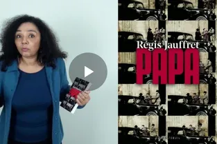 "Papa" de Régis Jauffret aux éditions du Seuil