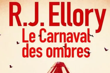 Un Jour / Un Livre avec "Le Carnaval des ombres" de R.J. Ellory