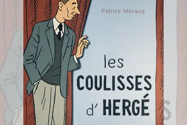 "Les coulisses d'Hergé" : le beau livre d'un Creusois sur les derniers secrets des Aventures de Tintin