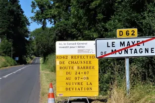 La RD 62 fermée à la circulation pendant deux semaines entre Le Mayet-de-Montagne et Cusset (Allier)