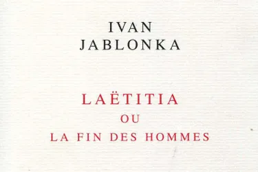 "Laëtitia ou la fin des hommes" d'Ivan Jablonka : autopsie d'une jeune fille et d'une société